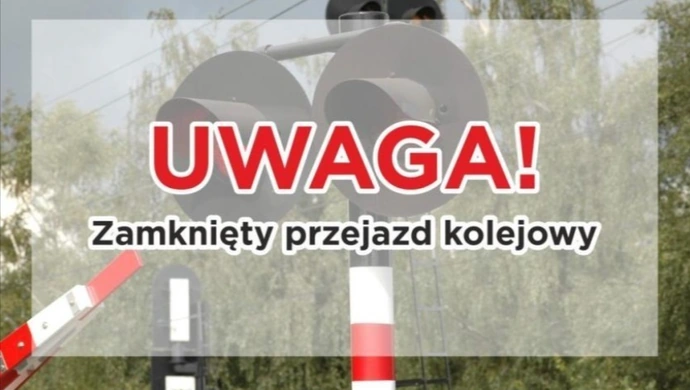 Zamknięcie przejazdu kolejowego w Jarostach – utrudnienia w dniach 23–25 czerwca