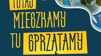 Wiosenne porządki na Wierzejach. „Tutaj mieszkamy, tu sprzątamy!”