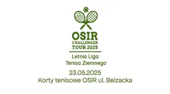 Letnia Liga Tenisa Ziemnego OSiR Challenger Tour 2025 - zapisy