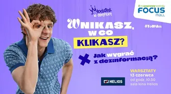 Wnikasz w co klikasz? Bezpłatne warsztaty o dezinformacji dla szkół w Focus Mall w Piotrkowie