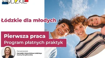 Łódzkie dla młodych. Urząd Marszałkowski zaprasza studentów do pierwszej pracy