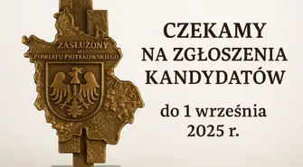 Zgłoś swojego kandydata do tytułu „Za zasługi dla Powiatu Piotrkowskiego"