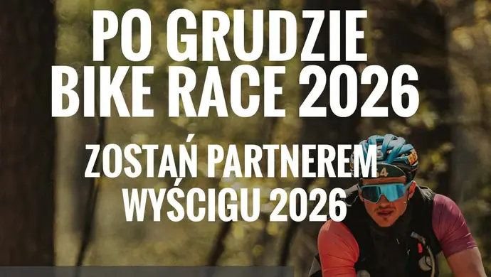 Przypominamy i zapraszamy do zapisów na Po Grudzie Bike Race 2026!  
