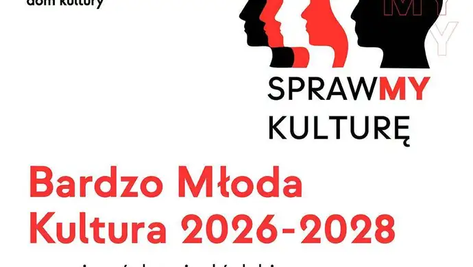 Zgłoś się po 10 000 zł na projekt z młodzieżą! Spotkanie „Bardzo Młoda Kultura" w Piotrkowie Trybunalskim
