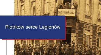 Piotrków Trybunalski w centrum historii. Wernisaż wystawy „Piotrków serce Legionów”