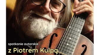 Piotr Kulpa spotka się z czytelnikami w Bełchatowie. W programie także koncert
