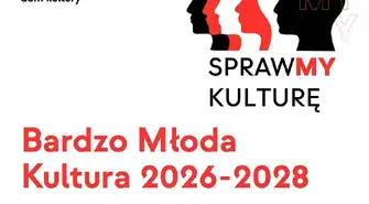 Zgłoś się po 10 000 zł na projekt z młodzieżą! Spotkanie „Bardzo Młoda Kultura" w Piotrkowie Trybunalskim